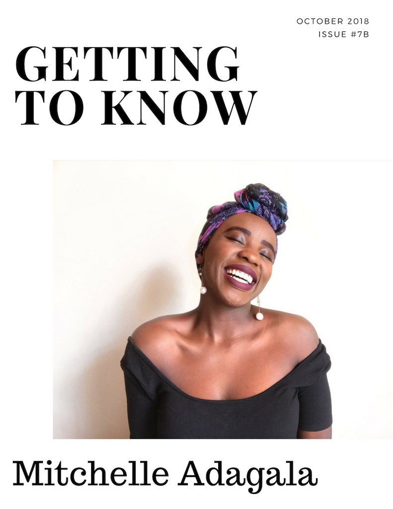 GETTING TO KNOW- MITCHELLE ADAGALA