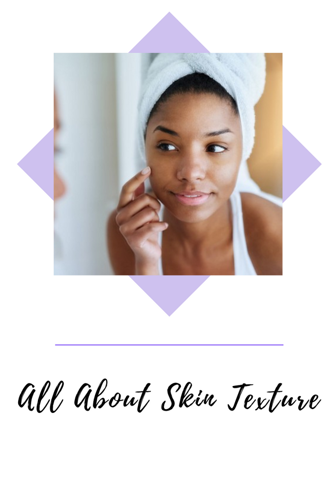 ALL ABOUT SKIN TEXTURE